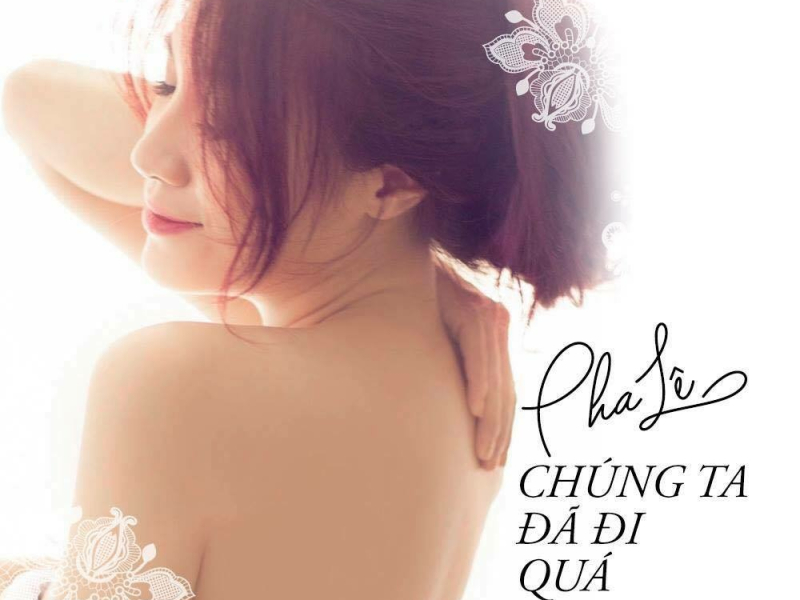 Chúng Ta Đã Đi Quá Xa (Single)