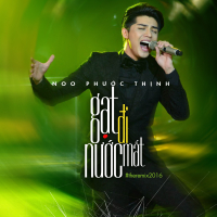 Gạt Đi Nước Mắt (Hòa Âm Ánh Sáng 2016)