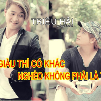 Nghèo Không Phải Là Tội... Giàu Thì Có Khác