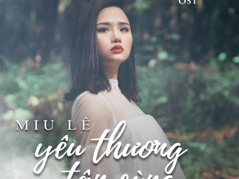 Yêu Thương Tận Cùng (Cô Hầu Gái OST)