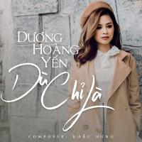 Dù Chỉ Là (Single)