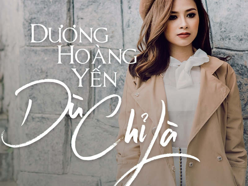 Dù Chỉ Là (Single)