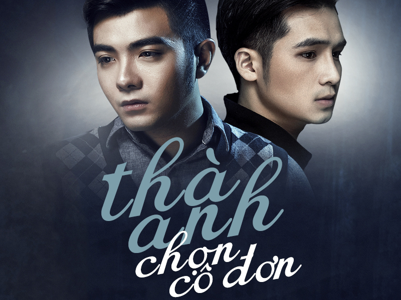 Thà Anh Chọn Cô Đơn (Single)