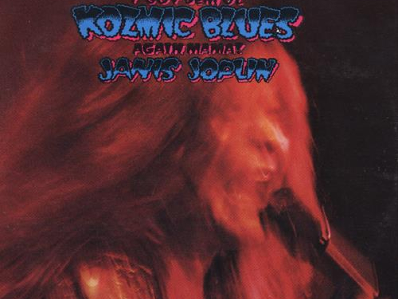 I Got Dem Ol' Kozmic Blues Again Mama (Mix)