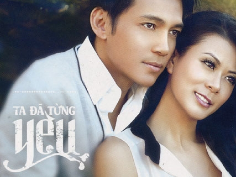 Ta Đã Từng Yêu