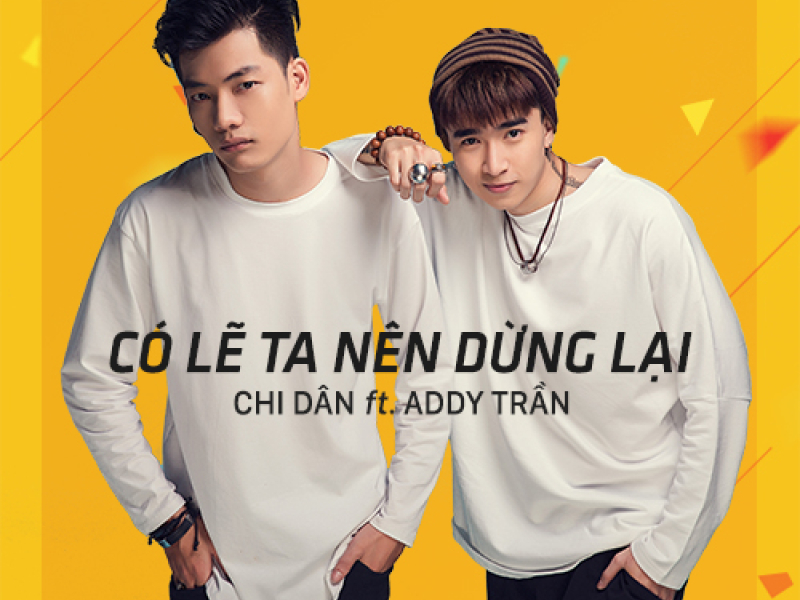 Có Lẽ Ta Nên Dừng Lại (Single)