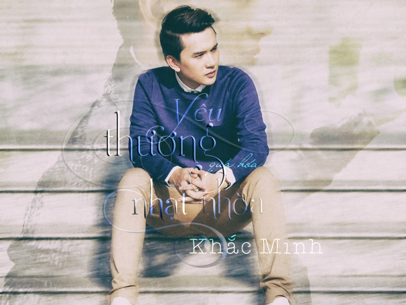 Yêu Thương Quá Hóa Nhạt Nhòa (Single)