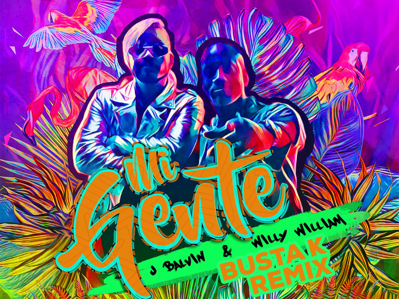 Mi Gente (Busta K Remix) (Single)