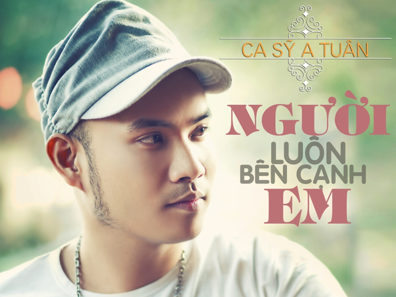 Người Luôn Bên Cạnh Em