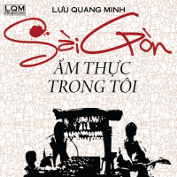 Sài Gòn Ẩm Thực Trong Tôi