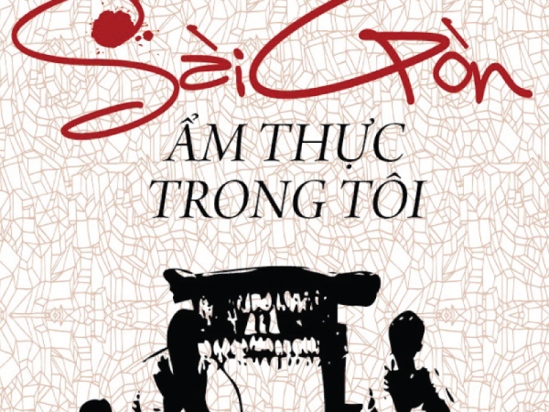 Sài Gòn Ẩm Thực Trong Tôi