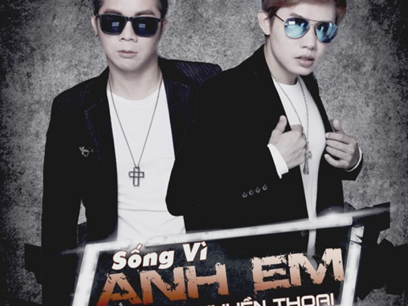 Sống Vì Anh Em (Single)