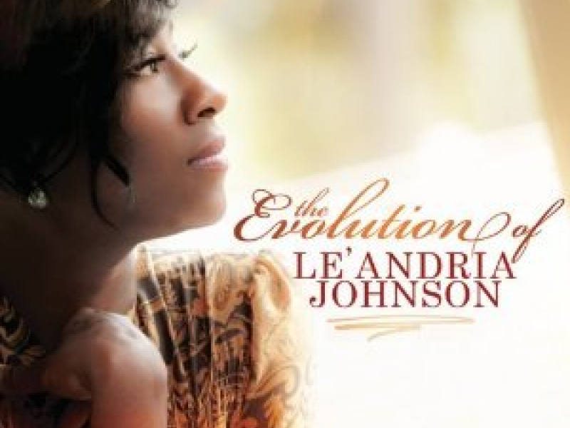 The Evolution Of Le'Andria Johnson