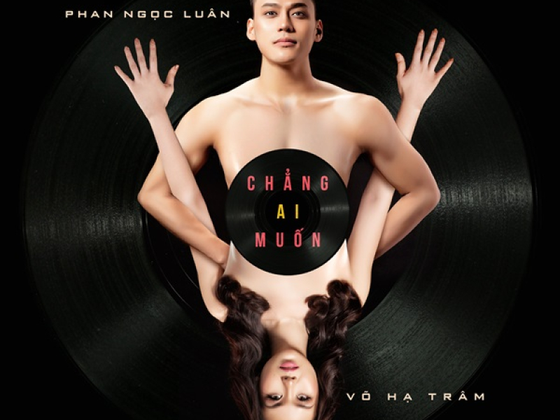 Chẳng Ai Muốn (Single)