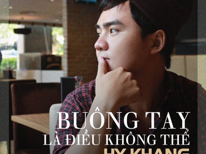 Buông Tay Là Điều Không Thể