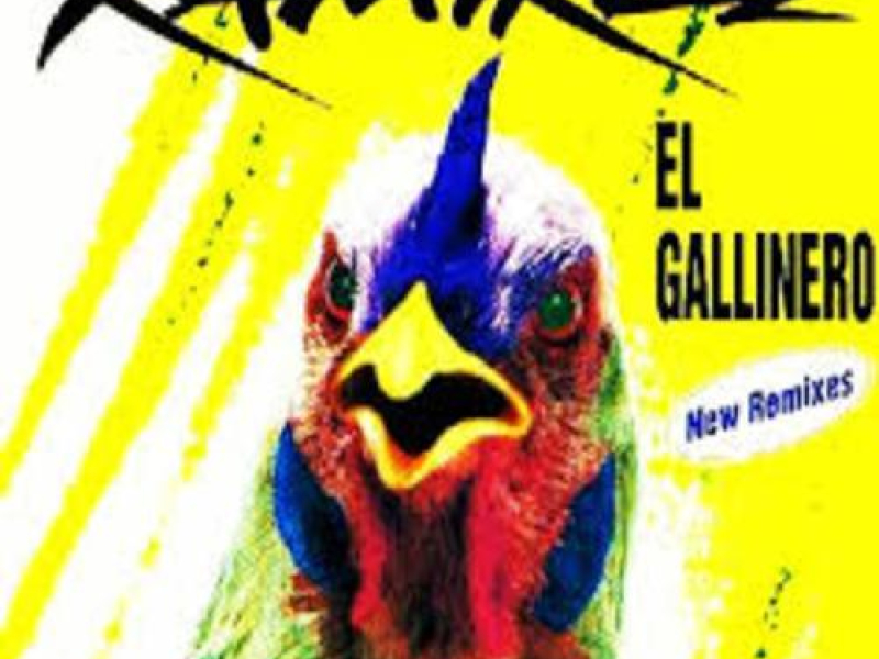 El Gallinero (New Remixes)