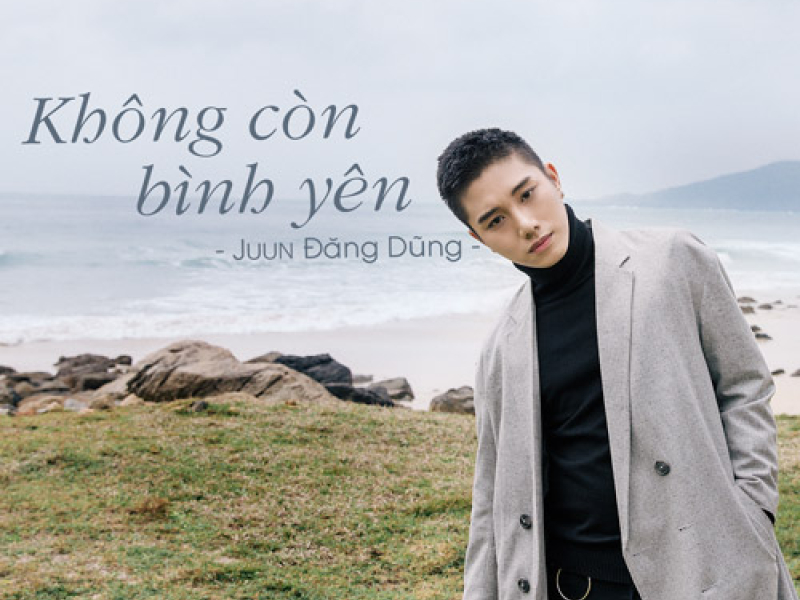 Không Còn Bình Yên (Single)
