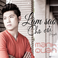 Làm Sao Cho Vơi (Single)