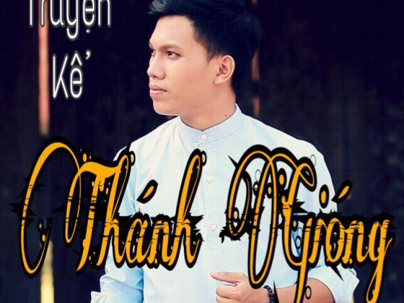 Truyện Kể Thánh Gióng (Single)