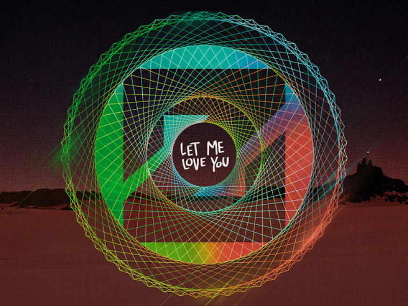 Let Me Love You (Zedd Remix)