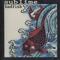 Badfish (Singles)