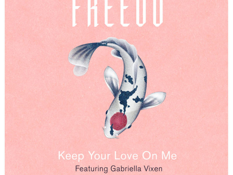 Keep Your Love On Me (Single)