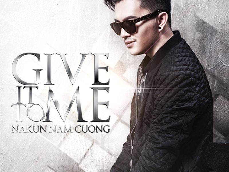 Give It To Me