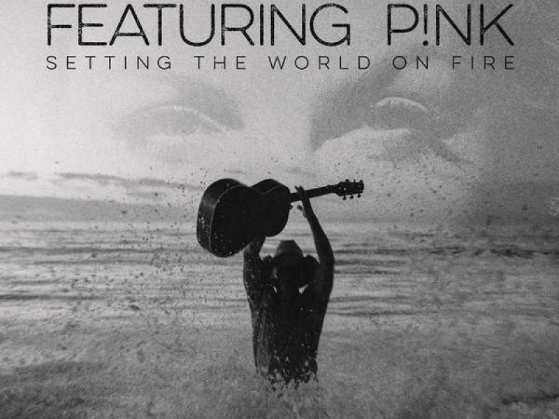 Setting The World On Fire (Single)