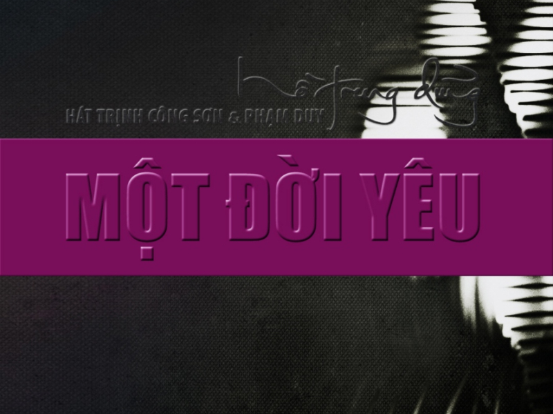 Một Đời Yêu (Hồ Trung Dũng Hát Trịnh Công Sơn) (CD1)