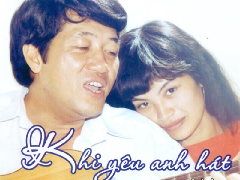 Khi Yêu Anh Hát