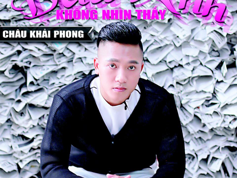 Dẫu Anh Không Nhìn Thấy