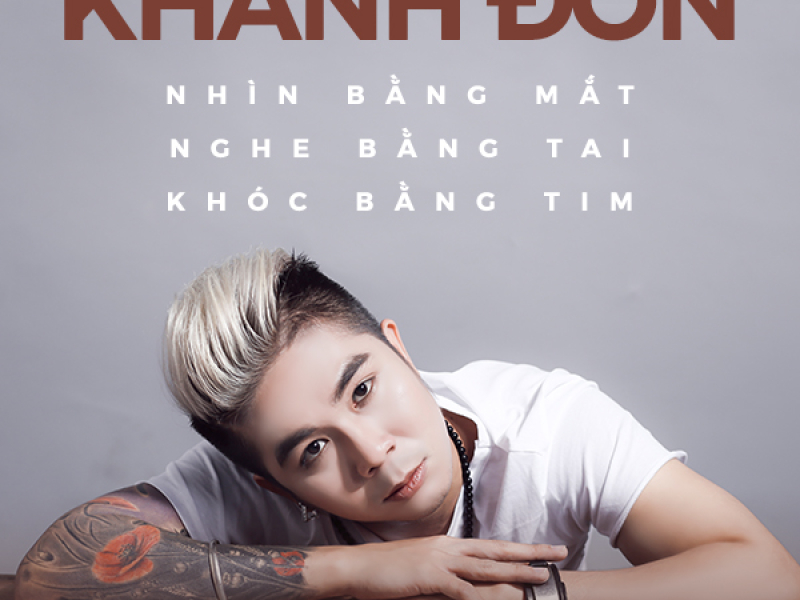 Nhìn Bằng Mắt Nghe Bằng Tai Khóc Bằng Tim