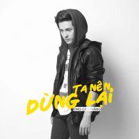Ta Nên Dừng Lại (Single)