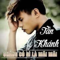 Chẳng Có Gì Là Mãi Mãi