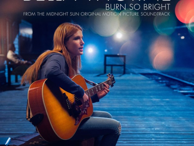 Burn So Bright (Single from the Midnight Sun Original Motion Picture Soundtrack)