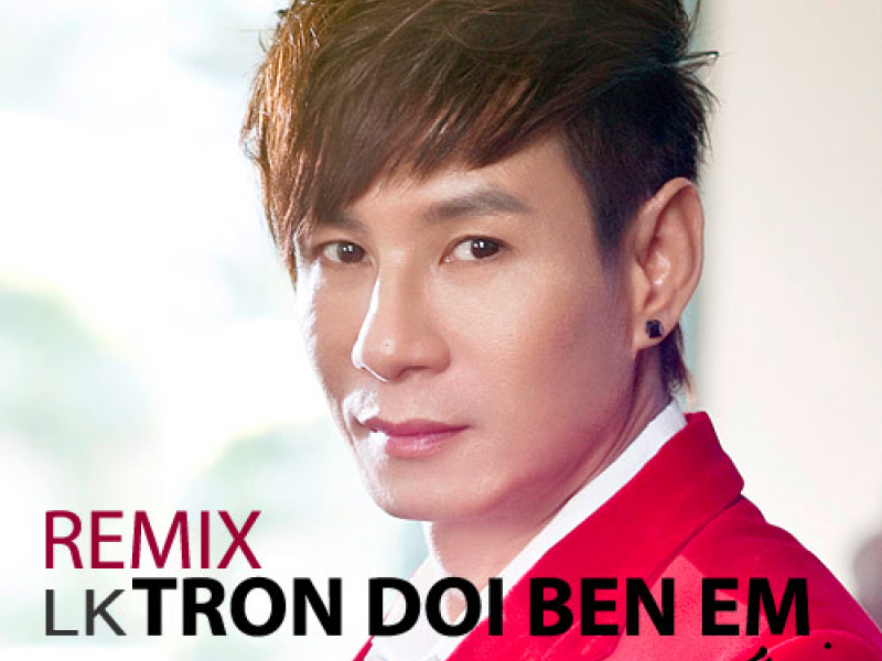 Liên Khúc Trọn Đời Bên Em Remix