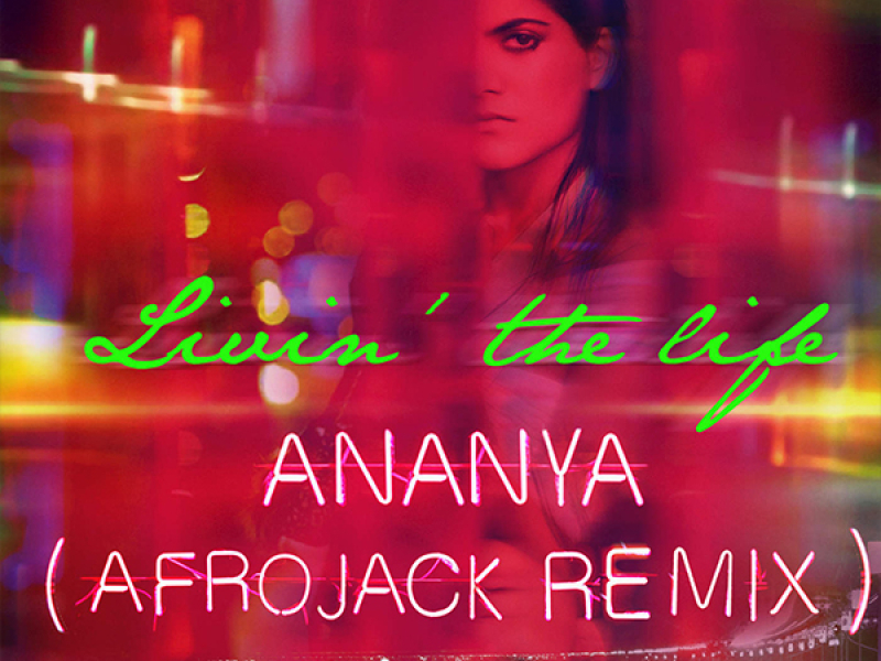 Livin’ The Life (Afrojack Remix) (Single)