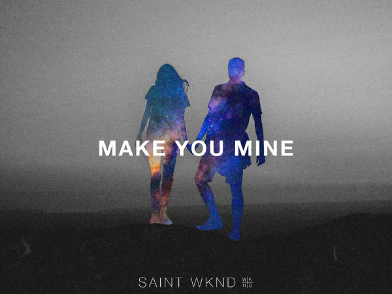 Make You Mine (Single)