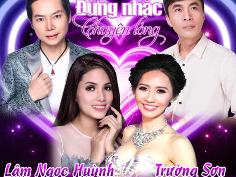 Liên Khúc Đừng Nhắc Chuyện Lòng (Single)