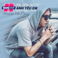 Nonstop Anh Yêu Em (Single)