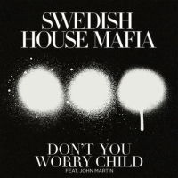 Don't You Worry Child (Remixes) - Single