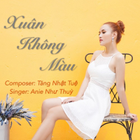 Xuân Không Màu (Single)