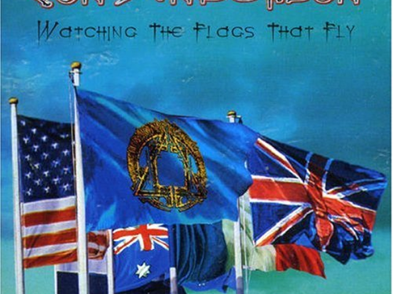 Watching The Flags That Fly