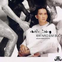 Chiếc Bóng - Khi Nào Em Buồn CD1