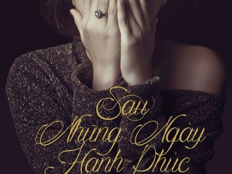 Sau Những Ngày Hạnh Phúc (Tình Khúc Nguyễn Văn Chung)
