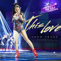 This Love (Tuyệt Đỉnh Tranh Tài 2015)