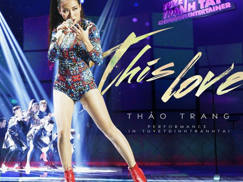 This Love (Tuyệt Đỉnh Tranh Tài 2015)