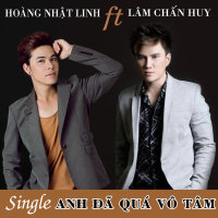 Anh Đã Quá Vô Tâm