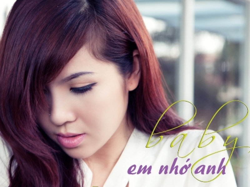 Baby Em Nhớ Anh