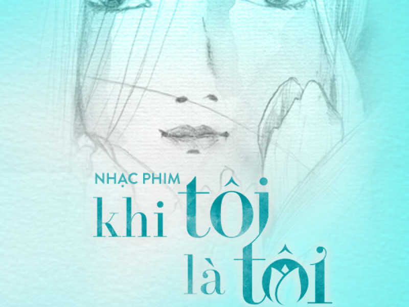 Khi Tôi Là Tôi OST